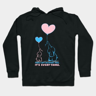 Family is everything Hoodie